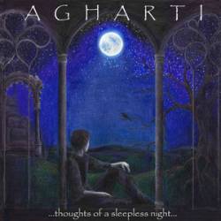 Agharti : ...Thoughts of a Sleepless Night...